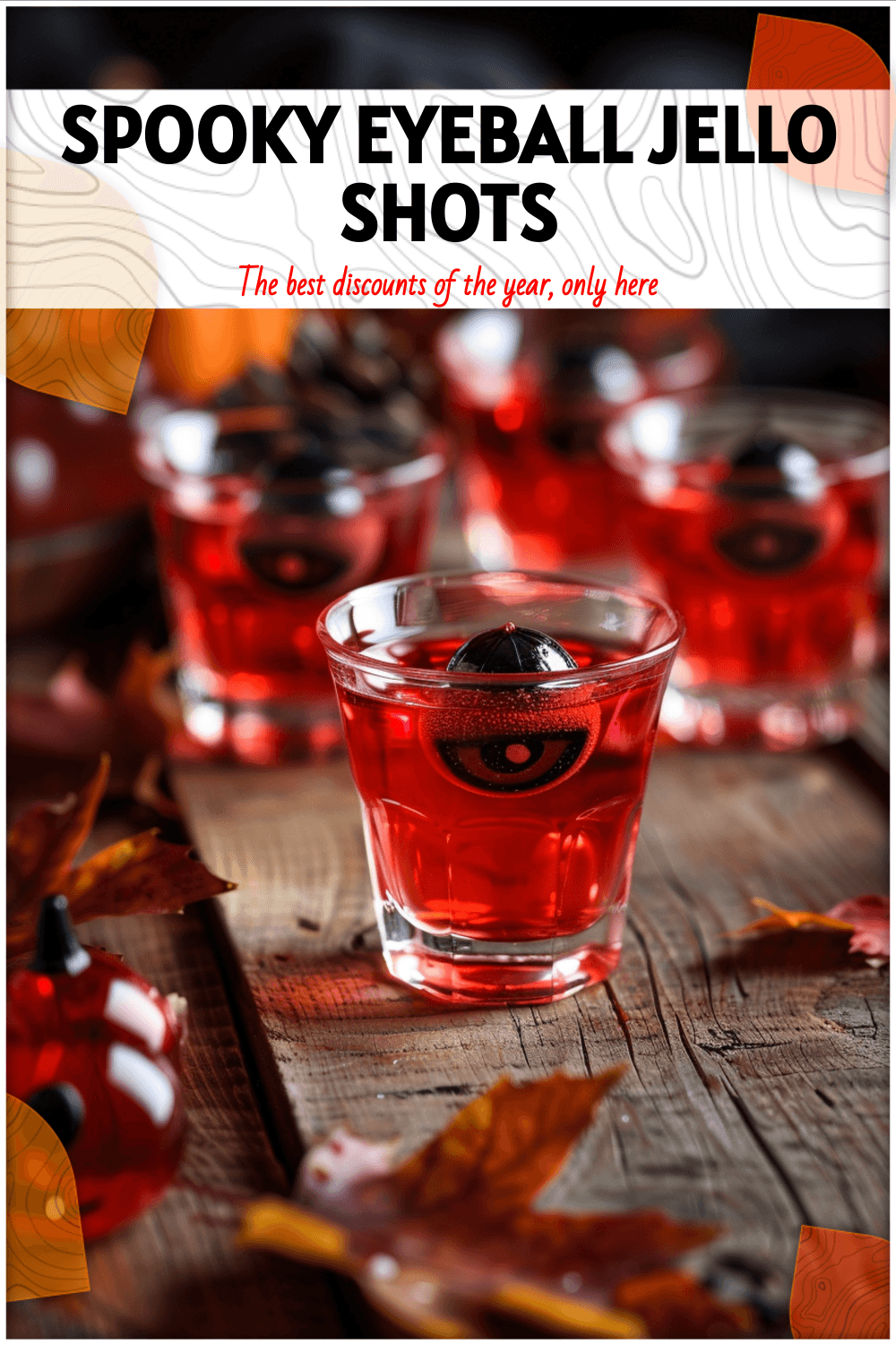 Halloween Eyeball Jello Shots Recipe for Spooky Parties 3 Halloween Eyeball Jello Shots Recipe for Spooky Parties
