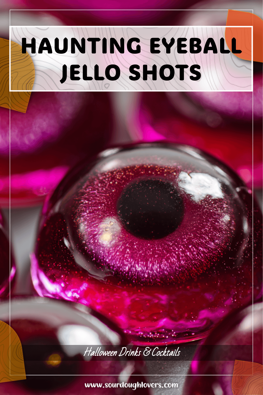 Hauntingly Fun Eyeball Jello Shots for Halloween 3 Hauntingly Fun Eyeball Jello Shots for Halloween