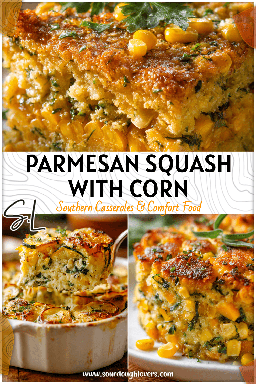 Parmesan Squash Casserole with Sweet Corn Twist 3 Parmesan Squash Casserole with Sweet Corn Twist
