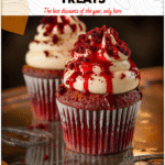 Vampire Desserts Treats: Cupcakes Made to Impress 4 Vampire dessert cupcakes with glossy red fruit glaze and piped white frosting on a seasonal tray. 2