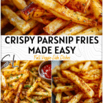 Crispy Air Fryer Parsnip Fries (Paleo, Vegan, Whole30 Friendly) 4 Crispy golden Air Fryer Parsnip Fries served on a plate as a healthy Paleo and Vegan snack.