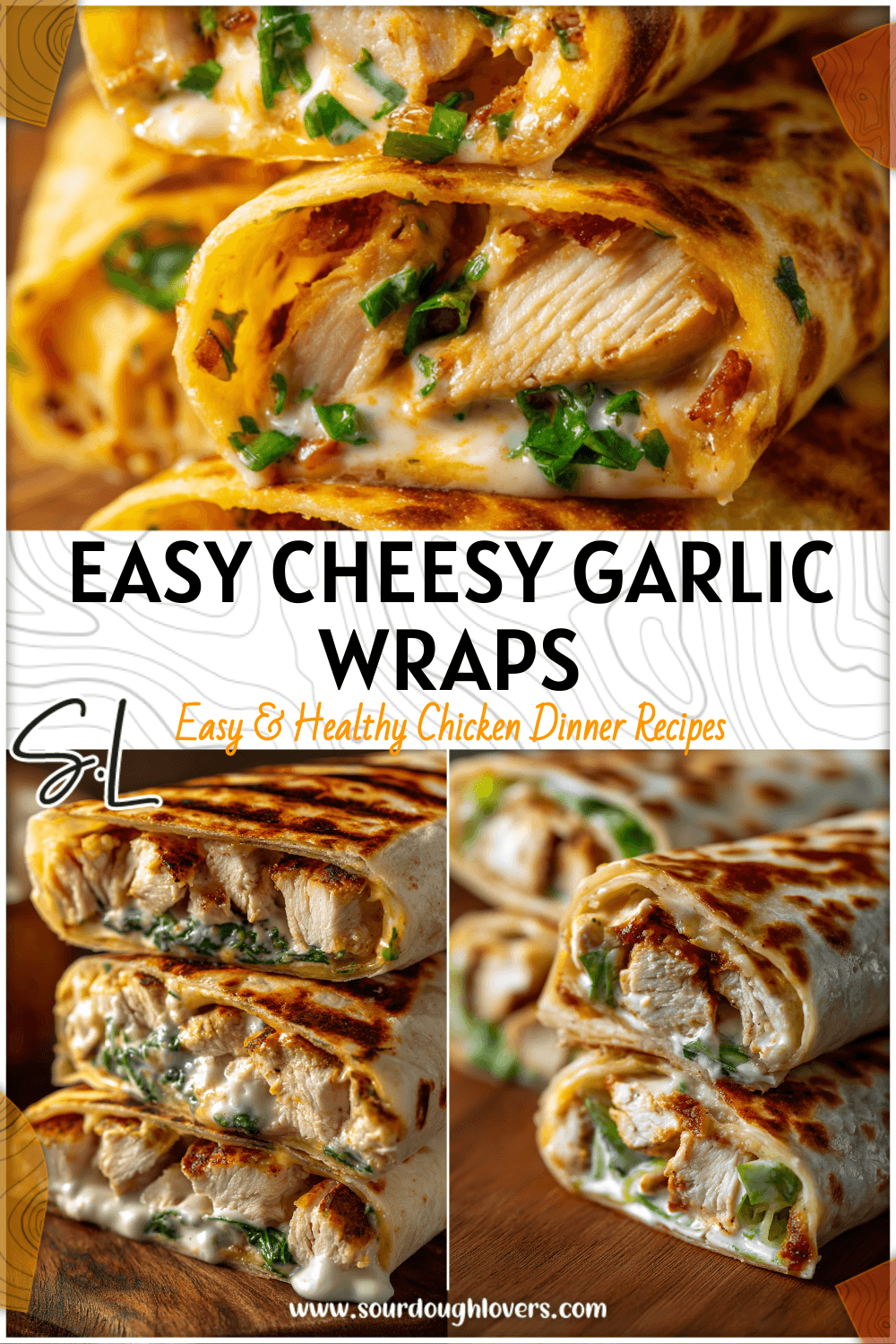 Easy Cheesy Chicken Wrap Recipes with Creamy Garlic Sauce 3 Easy Cheesy Chicken Wrap Recipes with Creamy Garlic Sauce