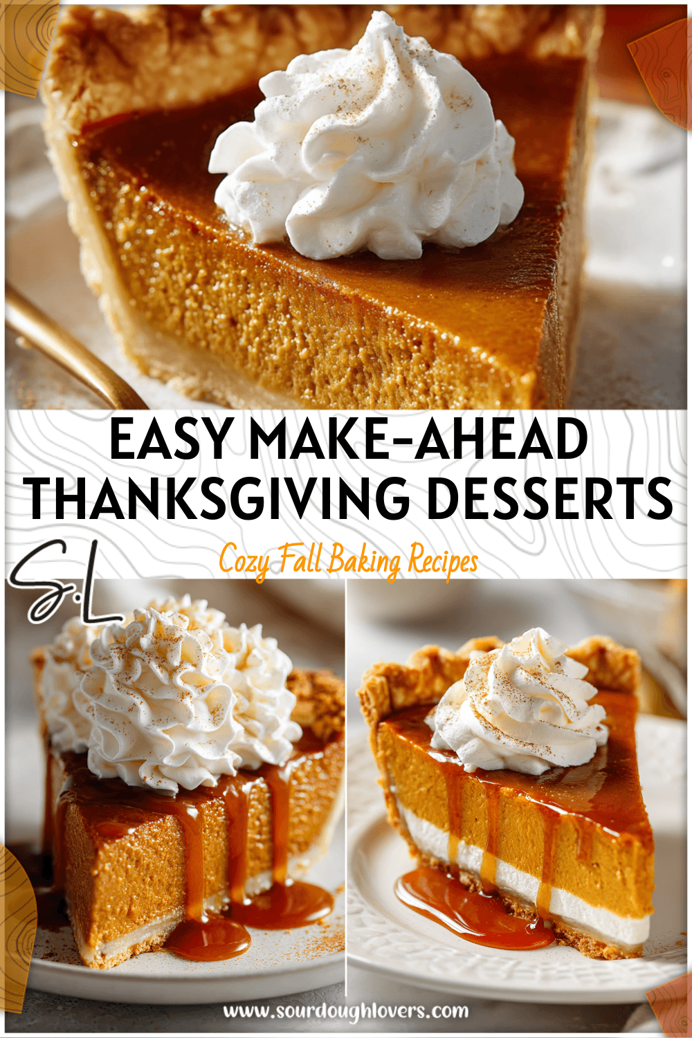 15 Make-Ahead Thanksgiving Desserts to Save Your Sanity 2 Easy Make Ahead Thanksgiving Desserts