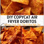 Make Your Own Snacks: Copycat Doritos Recipe in the Air Fryer! 4 Homemade air fryer chips coated in Copycat Doritos Seasoning served in a bowl.