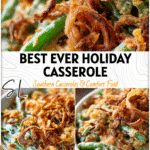 Golden baked Best Rated Green Bean Casserole topped with crispy onions served as Thanksgiving Food Sides. 26