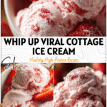 Viral Cottage Cheese Strawberry Ice Cream (Easy 4 Ingredient Recipe) 5 A bowl of Strawberry Cottage Cheese Ice Cream made with whipped cottage cheese and fresh berries. 2026