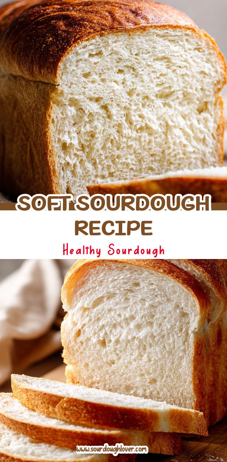 High-Protein Sourdough Sandwich Bread: Soft Sourdough Recipe