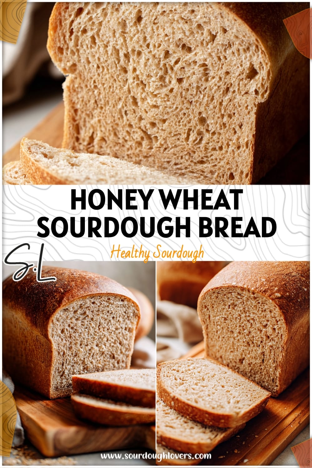 Honey Whole Wheat Sourdough Sandwich Bread