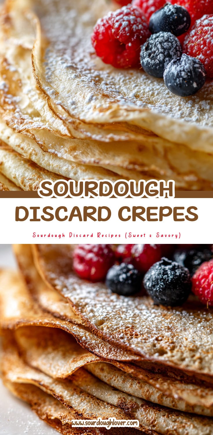 Sourdough Discard Crepes (Thin & Soft)