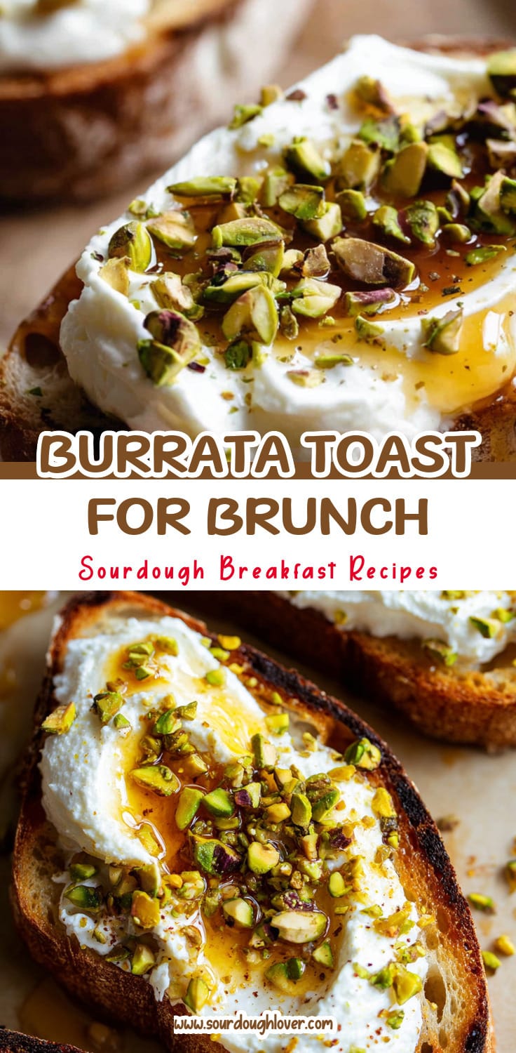 Easy Burrata Toast with Honey & Pistachios for Brunch